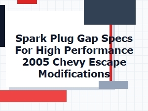 Optimizing Spark Plug Gap for Performance Upgrades